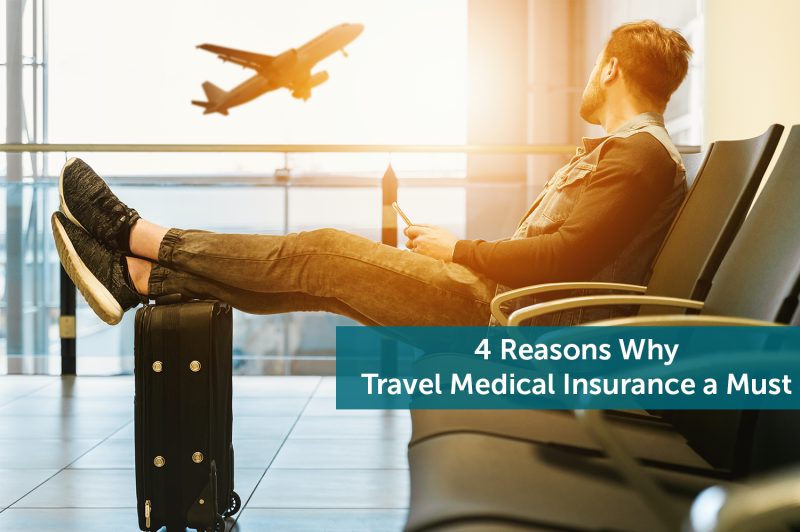 4 Reasons Why Travel Medical Insurance is a Must Jeffery Insurance