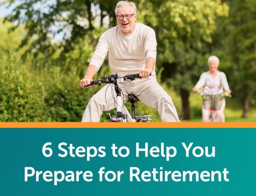 6 Steps to Help You Prepare for Retirement